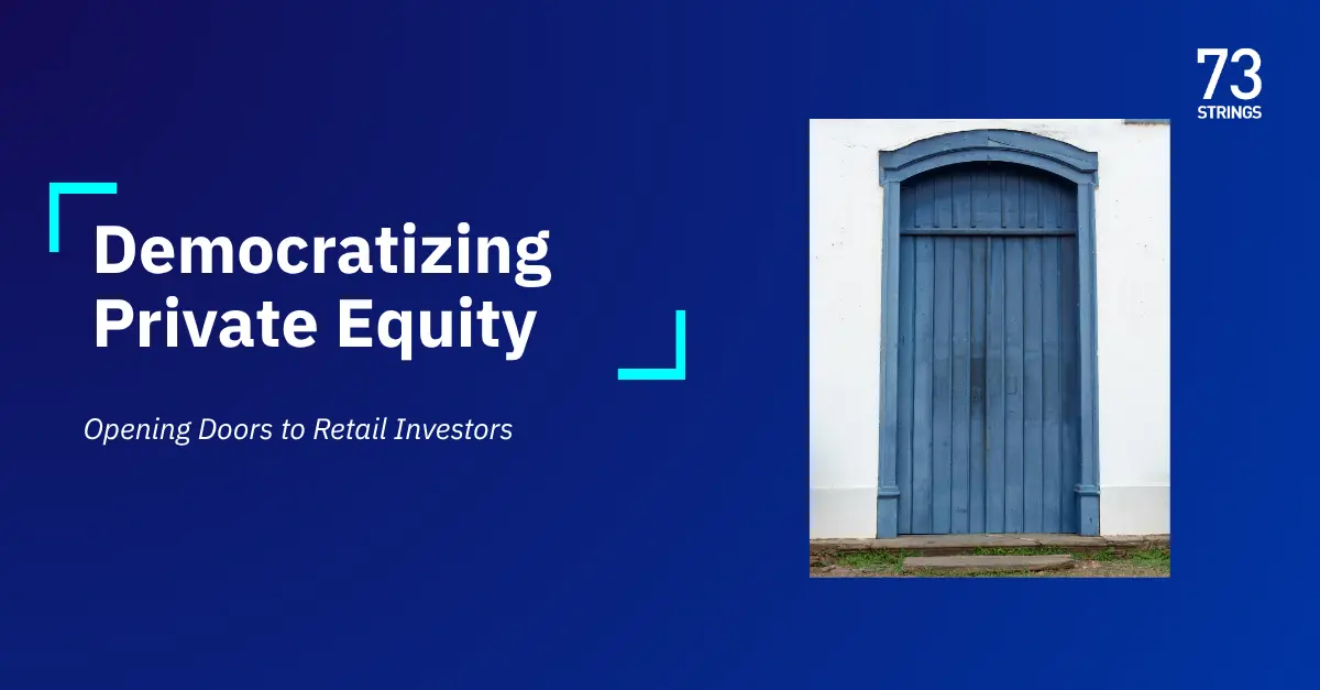 Democratizing Private Equity: Opening Doors to Retail Investors