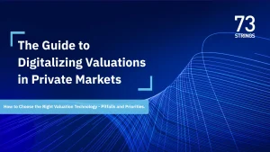 The Guide to Digitalizing Valuations in Private Markets